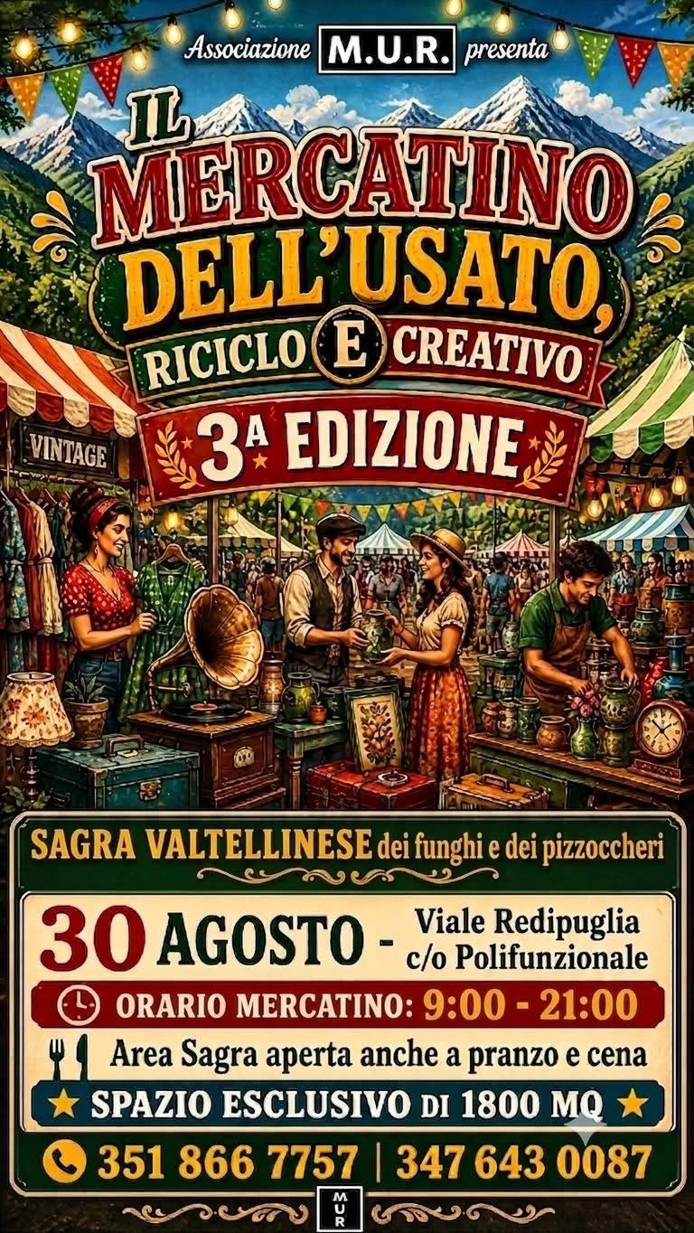 Mercatino dell'Usato, Vintage Riciclo e Creativo - Sagra Valtellinese dei Funghi e dei Pizzoccheri